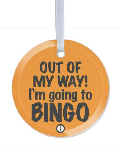 out of my way im going to bingo orange stickers, magnet