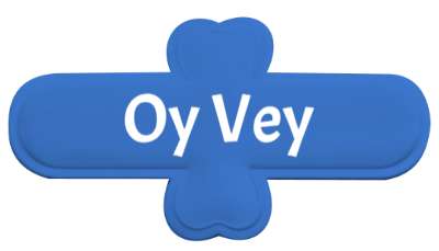 oy vey dismay saying stickers, magnet