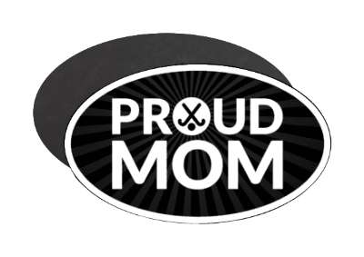 parent proud mom field hockey crossed sticks stickers, magnet