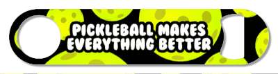 pickleball makes everything better pickle balls fun stickers, magnet