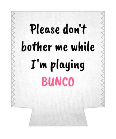 please dont bother me while im playing bunco white stickers, magnet