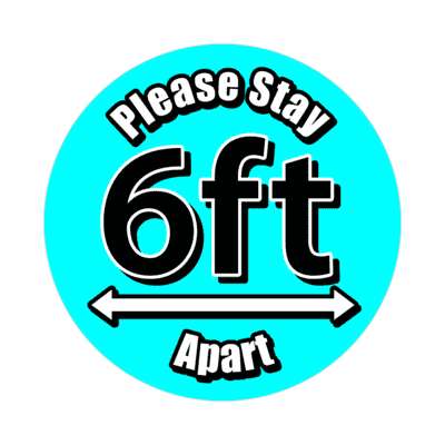 please stay 6 feet apart aqua bright arrows floor sticker