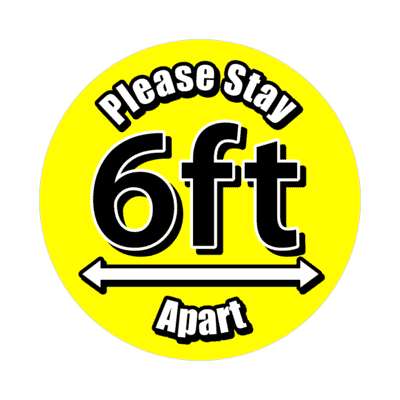 please stay 6 feet apart bright yellow arrows floor sticker