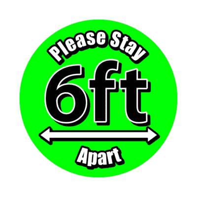 please stay 6 feet apart green bright arrows floor sticker