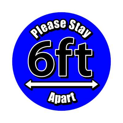 please stay 6 feet apart medium blue arrows floor sticker