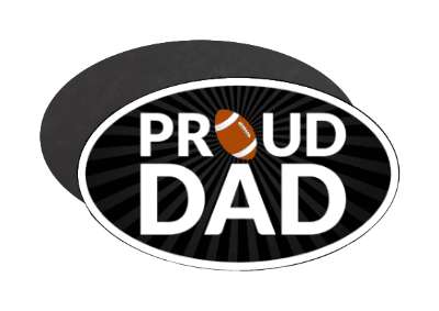 proud football dad parent stickers, magnet