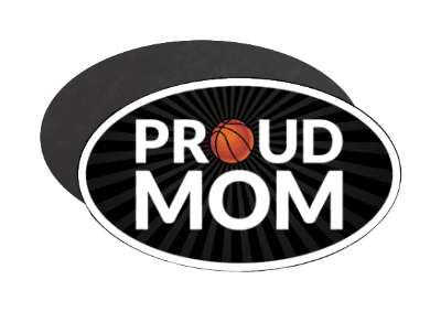 proud mom ball basketball parent stickers, magnet