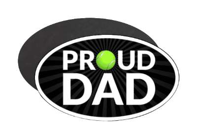 proud tennis dad parent tennisball stickers, magnet