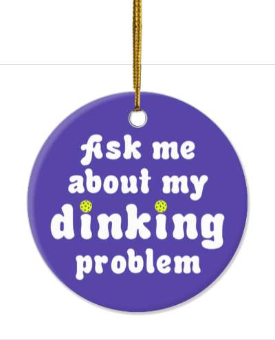 pun funny ask me about my dinking problem pickleball stickers, magnet