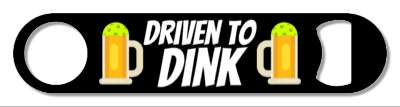 pun funny driven to dink pickleball mug beer stickers, magnet