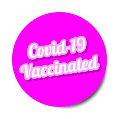 purple covid 19 vaccinated cursive stickers, magnet