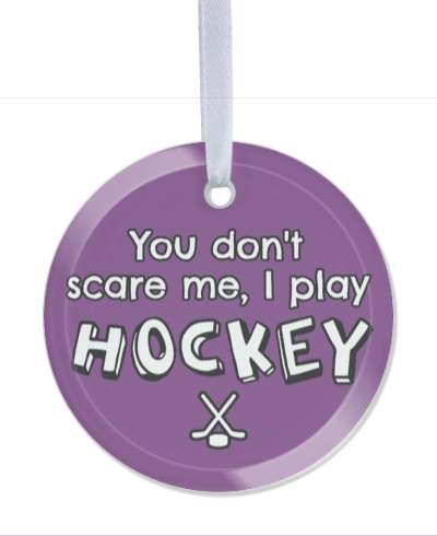 purple white you dont scare me i play hockey stickers, magnet