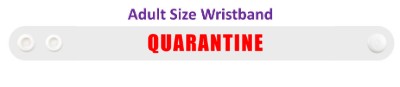 quarantine white wristband