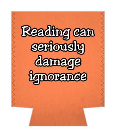 reading can seriously damage ignorance literature saying stickers, magnet
