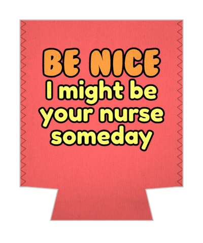 red be nice i might be your nurse someday stickers, magnet
