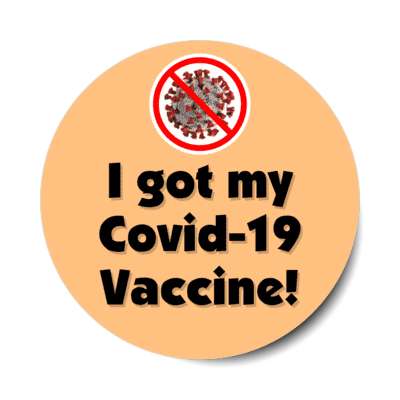 red slash coronavirus i got my covid 19 vaccine peach stickers, magnet
