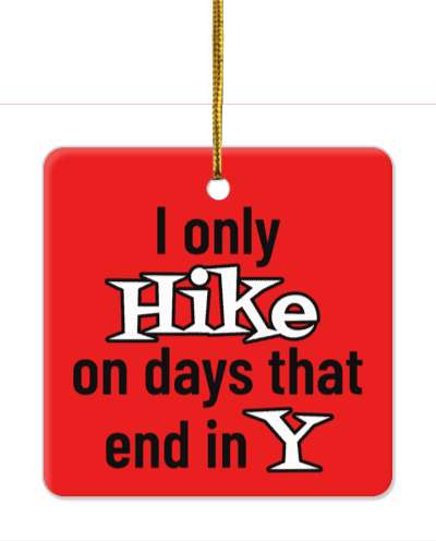red white i only hike on days that end in y stickers, magnet