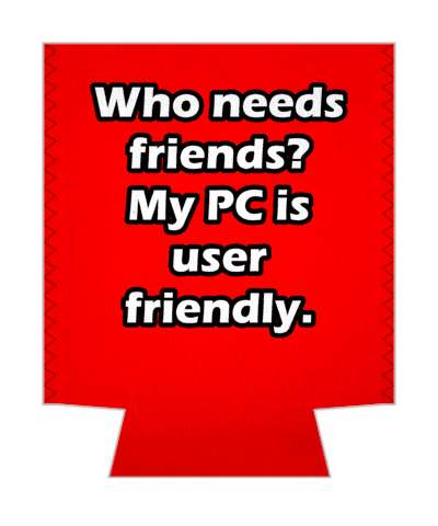 red who needs friends my pc is user friendly stickers, magnet
