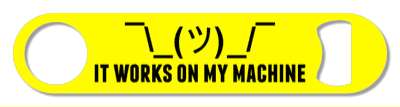 shrug text guy it works on my machine yellow stickers, magnet