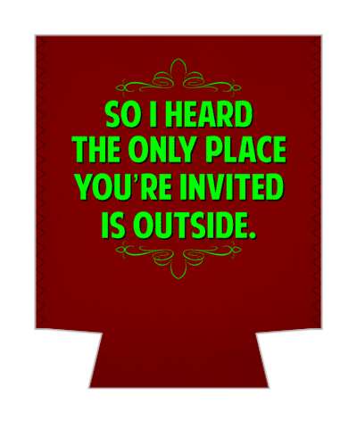 so i heard the only place youre invited is outside witty insults stickers, magnet