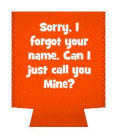 sorry i forgot your name can i just call you mine pickup line stickers, magnet