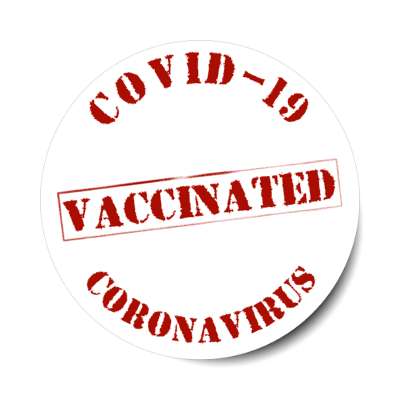 stamped covid 19 vaccinated coronavirus white stickers, magnet
