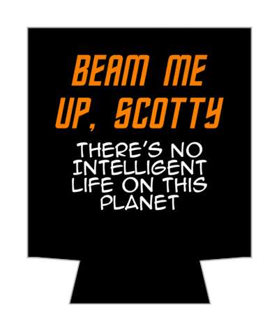 star trek joke beam me up scotty theres no intelligent life on this planet stickers, magnet