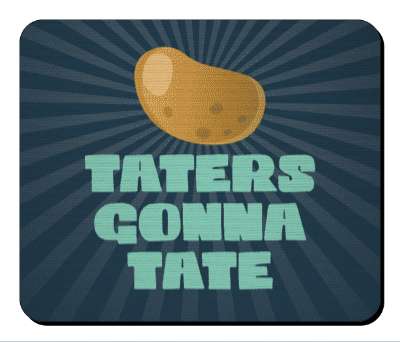 taters gonna tate haters pun potato stickers, magnet