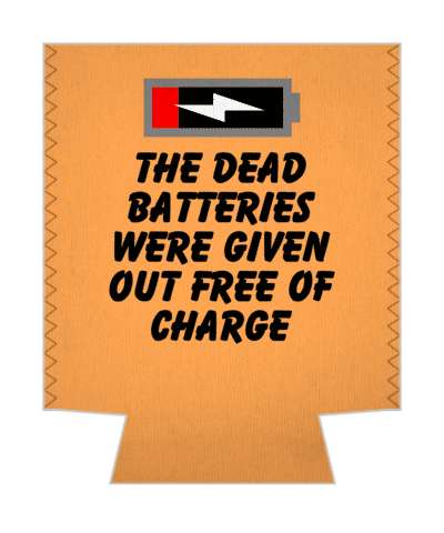 the dead batteries were given out free of charge pun stickers, magnet