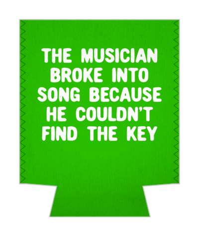 the musician broke into song because he couldnt find the key pun stickers, magnet