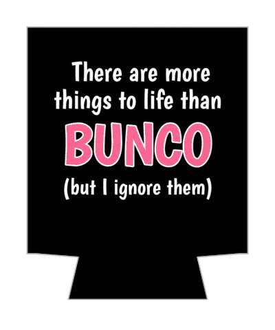 there are more things to life than bunco but i ignore them black stickers, magnet