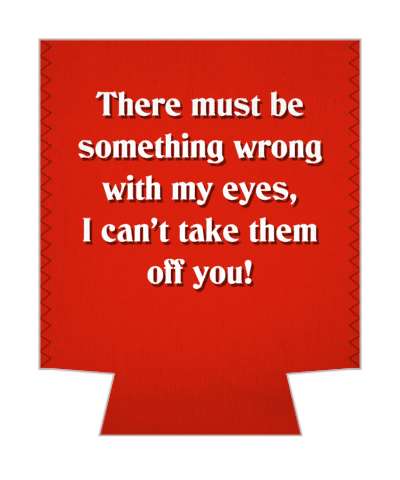 there must be something wrong with my eyes i cant take them off you pickup line stickers, magnet