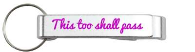 this too shall pass truth stickers, magnet