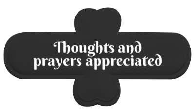 thoughts and prayers appreciated health caring stickers, magnet