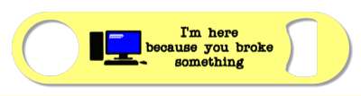 typewriter im here because you broke something computer pale yellow stickers, magnet