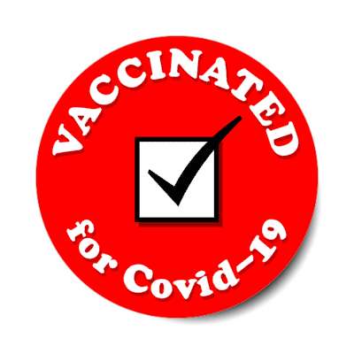 vaccinated for covid 19 red checkbox public health stickers, magnet