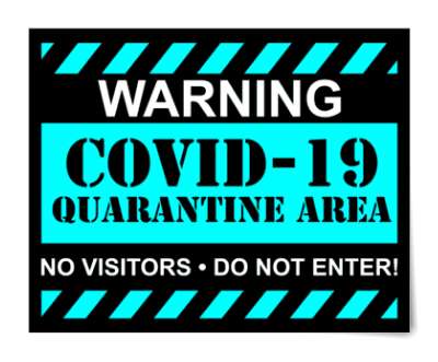 warning covid 19 quarantine area no visitors do not enter bright aqua floor