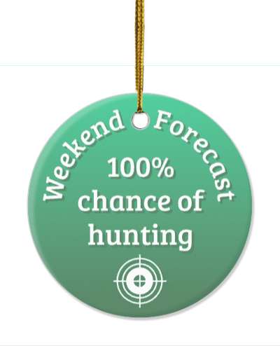 weekend forecast 100 percent chance of hunting target green gradient stickers, magnet
