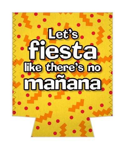 yellow lets fiesta like theres no manana tomorrow stickers, magnet