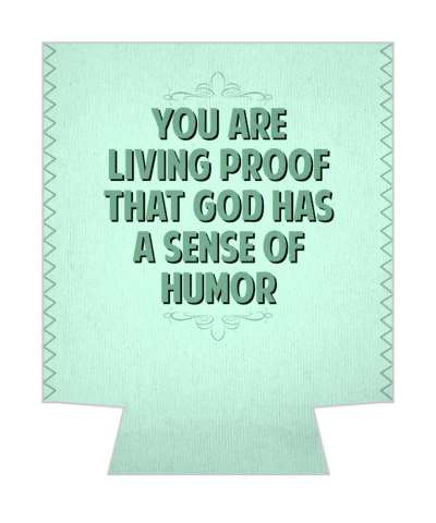 you are living proof that god has a sense of humor witty insults stickers, magnet