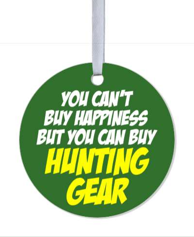 you cant buy happiness but you can buy hunting gear green stickers, magnet