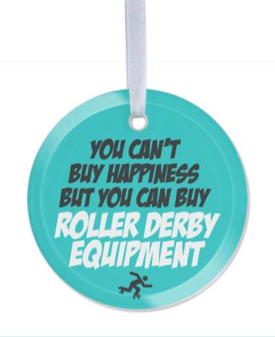 you cant buy happiness but you can buy roller derby equipment teal stickers, magnet