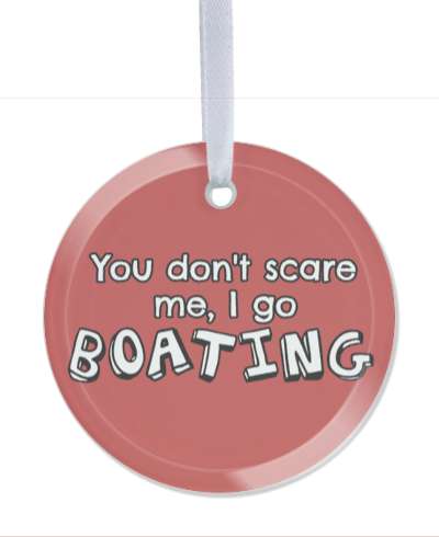 you dont scare me i go boating red white stickers, magnet