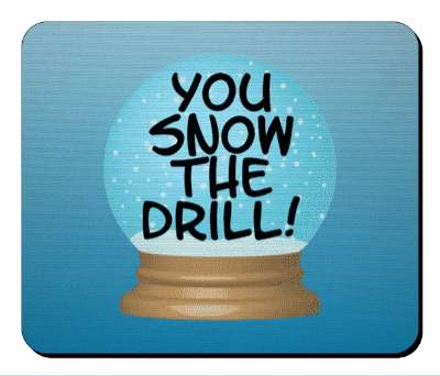 you know the drill funny wordplay snowglobe humor stickers, magnet