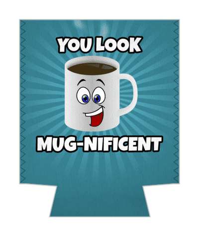 you look mug nificent coffee mug pun stickers, magnet