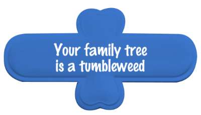 your family tree is a tumbleweed novelty stickers, magnet