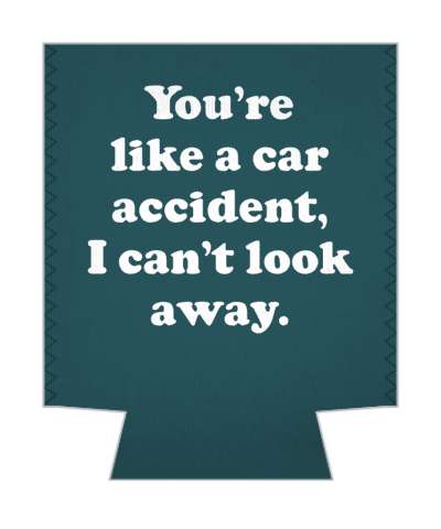 youre like a car accident i cant look away pickup line stickers, magnet