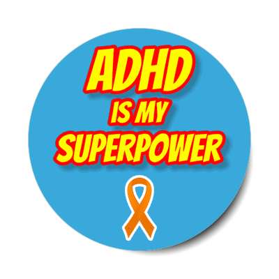 adhd is my superpower stickers, magnet