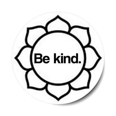 be kind lotus flower sticker