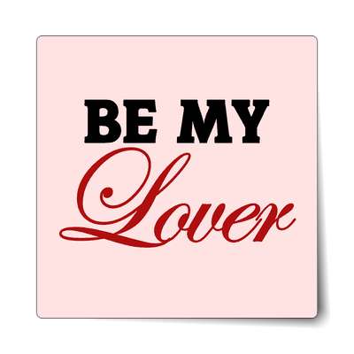 be my lover sticker